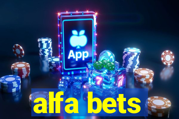 alfa bets